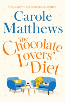 The Chocolate Lovers' Diet : the feel-good, romantic, fan-favourite series from the Sunday Times bestseller