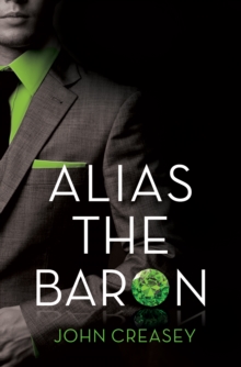 Alias the Baron : (Writing as Anthony Morton)