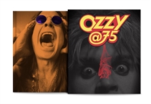 Ozzy at 75 : The Unofficial Illustrated History