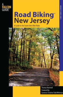 Road Biking(TM) New Jersey : A Guide to the State's Best Bike Rides