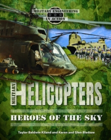 Military Helicopters : Heroes of the Sky
