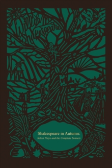 Shakespeare in Autumn (Seasons Edition -- Fall) : Select Plays and the Complete Sonnets