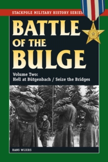 The Battle of the Bulge : Hell at Butgenbach / Seize the Bridges