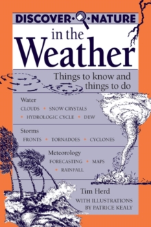 Discover Nature in the Weather : Things to know and Things to Do