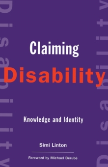 Claiming Disability : Knowledge and Identity