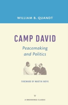 Camp David : Peacemaking and Politics