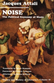 Noise : The Political Economy of Music