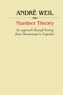 Number Theory : An approach through history From Hammurapi to Legendre