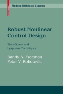 Robust Nonlinear Control Design : State-Space and Lyapunov Techniques