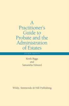 A Practitioner’s Guide to Probate and the Administration of Estates