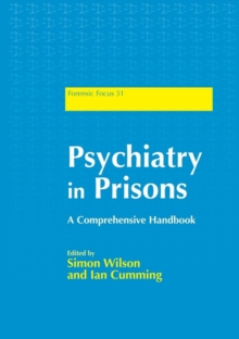 Psychiatry in Prisons : A Comprehensive Handbook