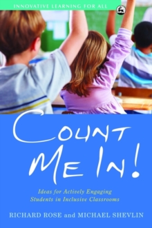 Count Me In! : Ideas for Actively Engaging Students in Inclusive Classrooms