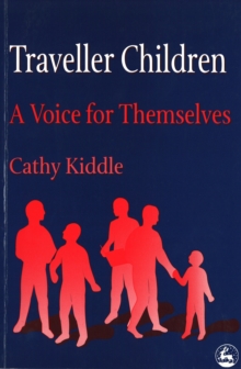 Traveller Children : A Voice for Themselves
