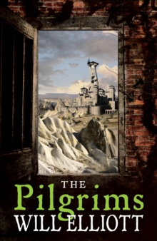 The Pilgrims : The Pendulum Trilogy Book 1