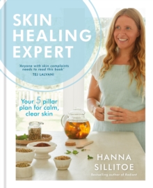 Skin Healing Expert : Your 5 pillar plan for calm, clear skin