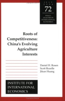 Roots of Competitiveness : China's Evolving Agriculture Interests