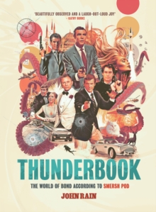 Thunderbook : The World of Bond According to Smersh Pod