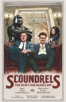 Scoundrels: The Hunt for Hansclapp : Scoundrels 2
