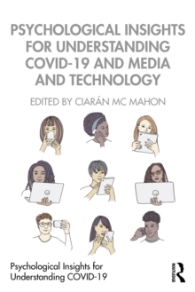 Psychological Insights for Understanding COVID-19 and Media and Technology