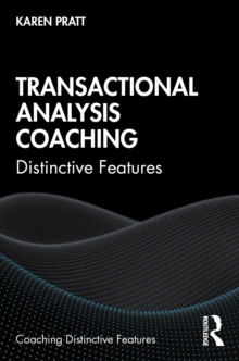 Transactional Analysis Coaching : Distinctive Features