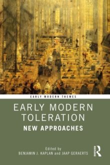 Early Modern Toleration : New Approaches