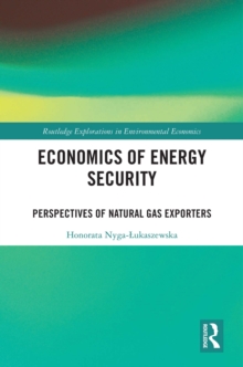 Economics of Energy Security : Perspectives of Natural Gas Exporters