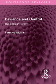 Deviance and Control : The Secular Heresy