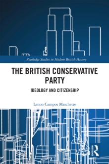 The British Conservative Party : Ideology and Citizenship