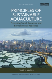 Principles of Sustainable Aquaculture : Promoting Social, Economic and Environmental Resilience