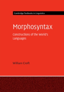 Morphosyntax : Constructions of the World's Languages
