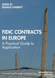 FIDIC Contracts in Europe : A Practical Guide to Application