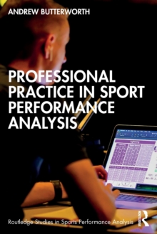 Professional Practice in Sport Performance Analysis