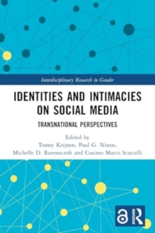 Identities and Intimacies on Social Media : Transnational Perspectives