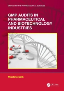GMP Audits in Pharmaceutical and Biotechnology Industries