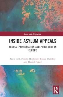 Inside Asylum Appeals : Access, Participation and Procedure in Europe