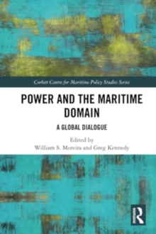 Power and the Maritime Domain : A Global Dialogue