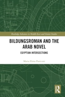 Bildungsroman and the Arab Novel : Egyptian Intersections