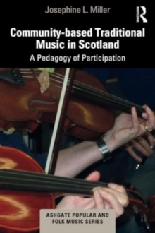 Community-based Traditional Music in Scotland : A Pedagogy of Participation