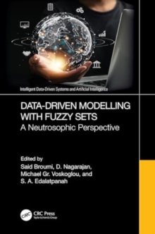 Data-Driven Modelling with Fuzzy Sets : A Neutrosophic Perspective