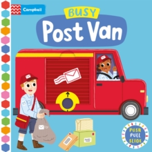 Busy Post Van : A Push, Pull and Slide Book