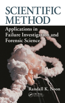 Scientific Method : Applications in Failure Investigation and Forensic Science