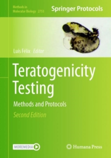 Teratogenicity Testing : Methods and Protocols