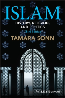 Islam : History, Religion, and Politics