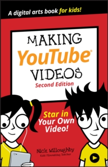 Making YouTube Videos : Star in Your Own Video!