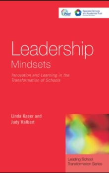 Leadership Mindsets : Innovation and Learning in the Transformation of Schools