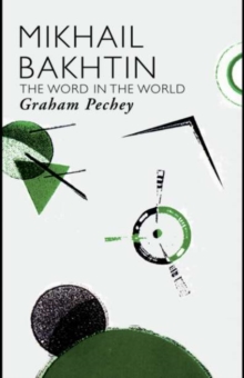 Mikhail Bakhtin : The Word in the World
