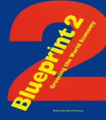 Blueprint 2 : Greening the World Economy