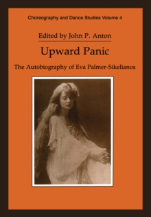 Upward Panic : The Autobiography of Eva Palmer-Sikelianos