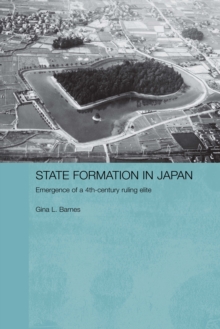 State Formation in Japan : Emergence of a 4th-Century Ruling Elite