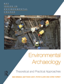 Environmental Archaeology : Theoretical and Practical Approaches
